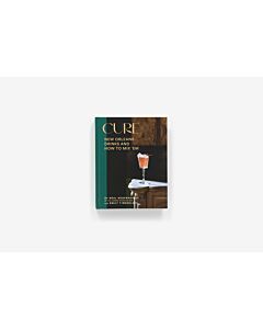 Cure:New Orleans Drinks (Author signed copies)